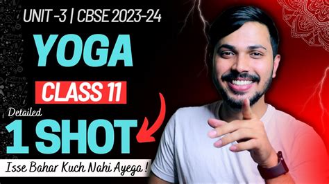 Yoga Detailed Oneshot Unit 3 Physical Education Class 11 CBSE .